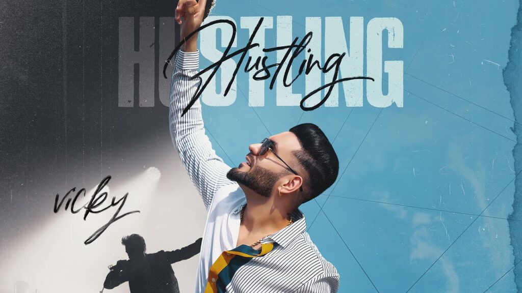 Hustling Lyrics - Vicky