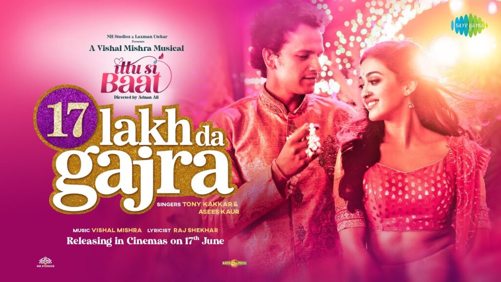 17 Lakh Da Gajra Lyrics - Tony Kakkar