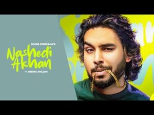 NASHEDI AKHAN LYRICS - Simar Dorraha & Deepak Dhillon 
