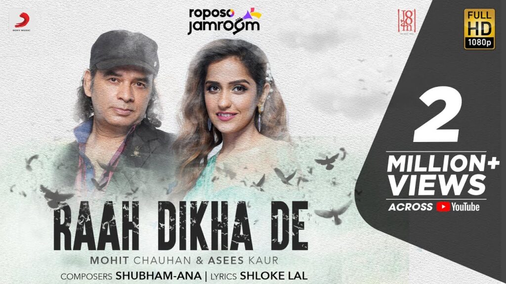Raah Dikha De Lyrics - Mohit Chauhan and Asees Kaur