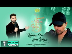 Tujhko Ye Dil Diya Lyrics - Mohd Danish 