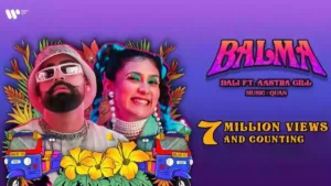 BALMA LYRICS - Bali & Aastha Gill 