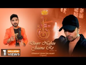 Doorr Nahin Jaana Re Lyrics - Salman Ali 
