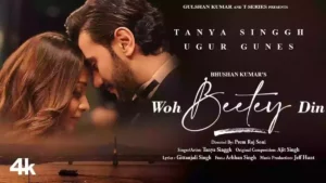 Woh Beetey Din Lyrics - Tanya Singgh 