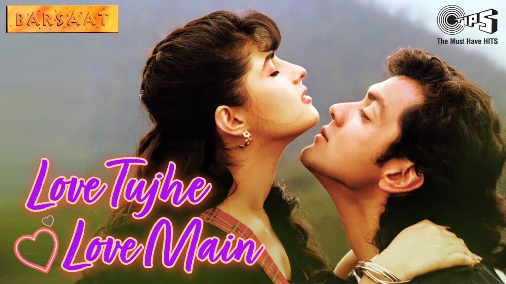 Love Tujhe Love Main Lyrics - Barsaat
