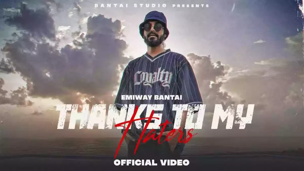 THANKS TO MY HATERS LYRICS - Emiway Bantai