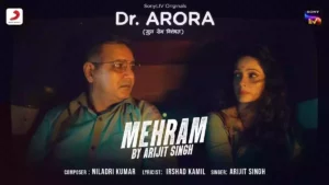 Mehram Lyrics - Arijit Singh | Dr. Arora