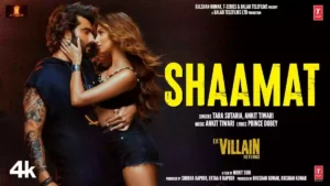 Shaamat Lyrics - Ek Villain Returns