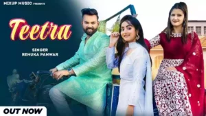 Teetra Lyrics - Renuka Panwar 