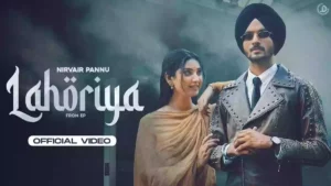 Lahoriya Lyrics - Nirvair Pannu 