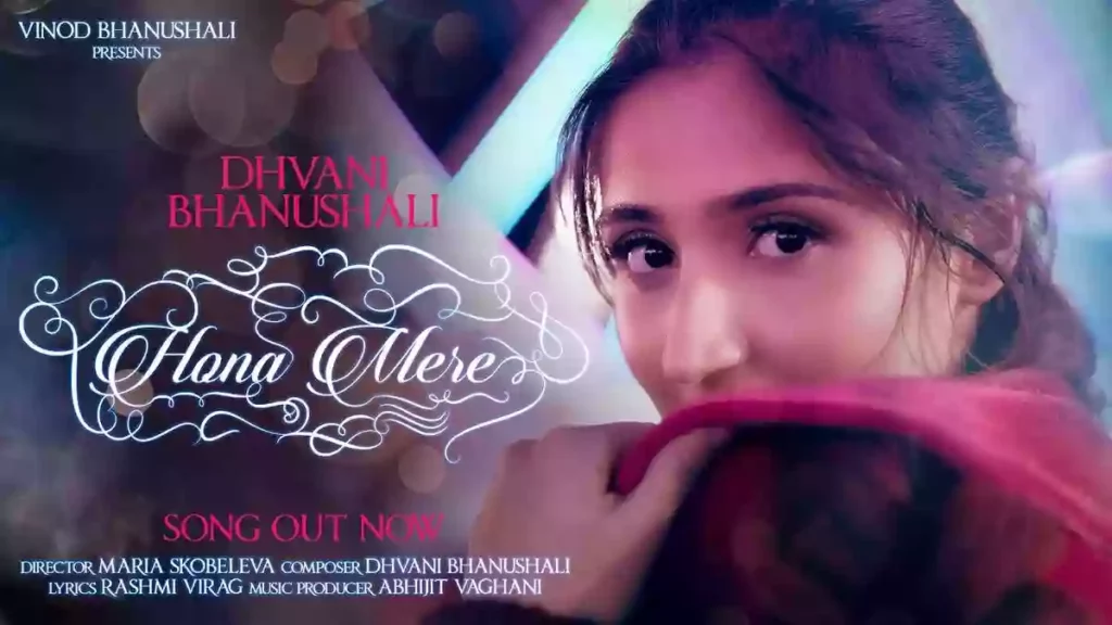 Hona Mere Lyrics - Dhvani Bhanushali