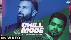 CHILL MODE LYRICS - Gagan Kokri