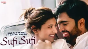 Sufi Sufi Lyrics - Dilraj Grewal 