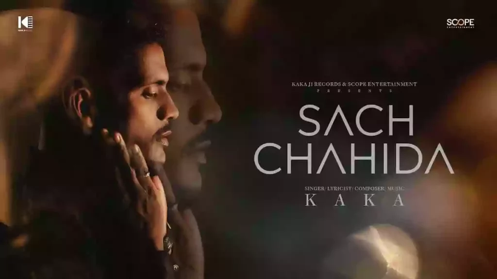 Mainu Sach Chahida Lyrics - Kaka