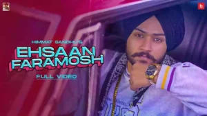 Ehsaan Faramosh Lyrics - Himmat Sandhu 