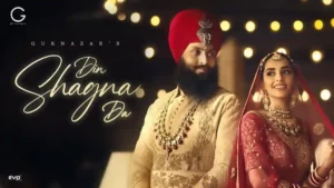 Din Shagna Da Lyrics - Gurnazar 