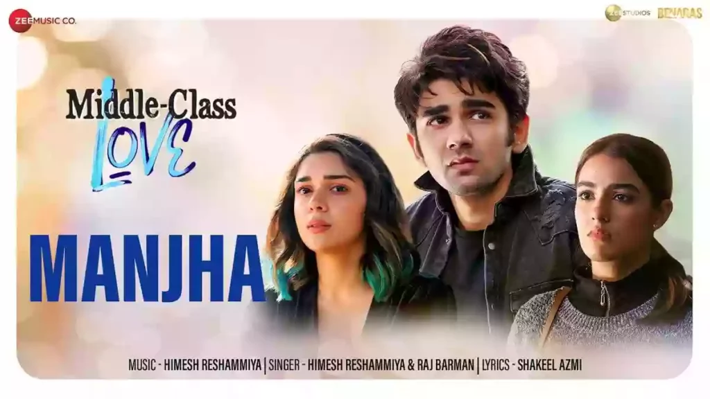 Manjha Lyrics - Middle Class Love