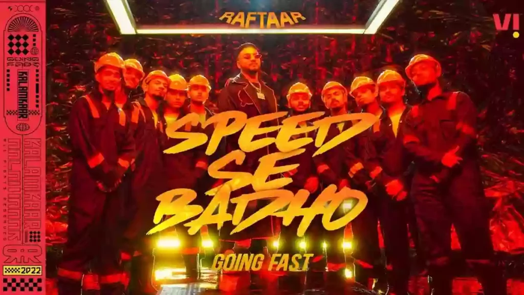 SPEED SE BADHO (Going Fast) LYRICS - Raftaar