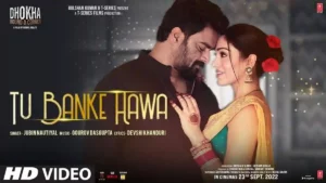 Tu Banke Hawa Lyrics - Jubin Nautiyal 