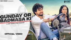 Gunday Or Badmasha Ki Lyrics - Biru Kataria & Fiza Choudhary 