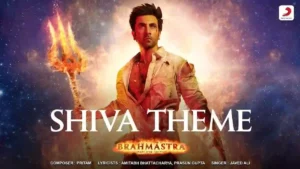 Shiva Theme Lyrics - Brahmastra