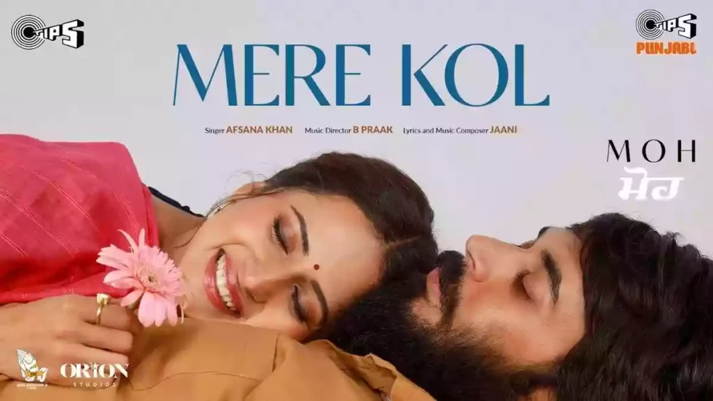 Mere Kol Lyrics - Moh | Afsana Khan