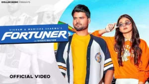 Fortuner Lyrics - Vikram & Manisha Sharma 