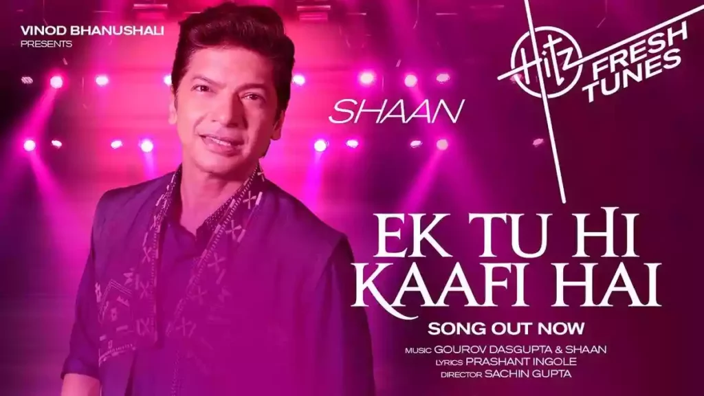 Ek Tu Hi Kaafi Hai Lyrics - Shaan