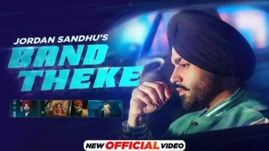 Band Theke Lyrics - Jordan Sandhu 
