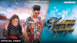 KUDIYAN CHIDIYAN LYRICS - Zorawar