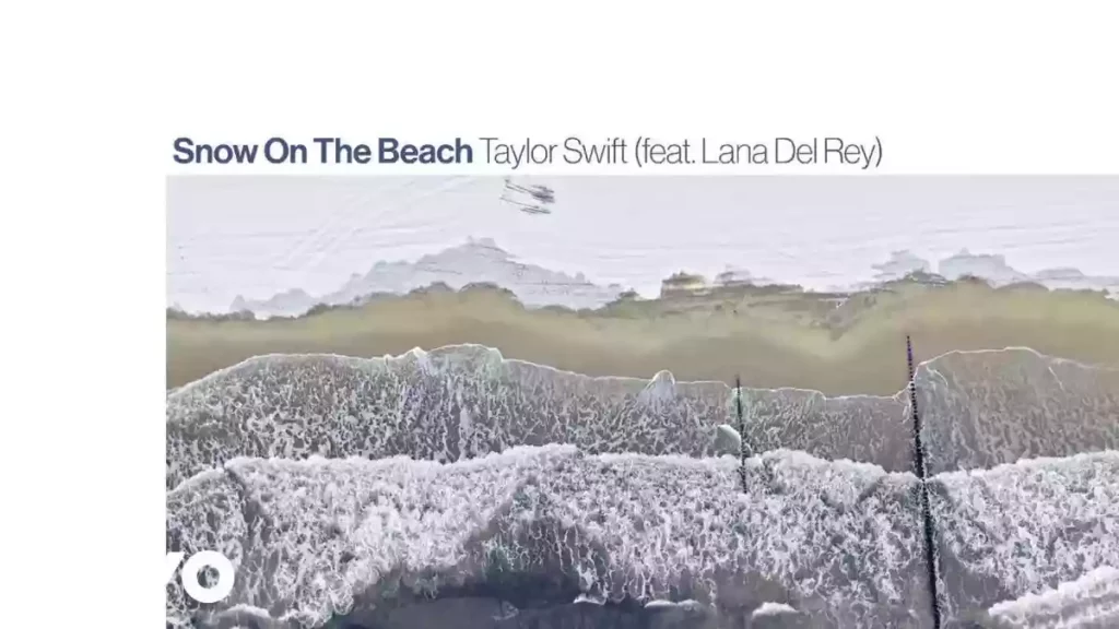 Snow On The Beach Lyrics , Taylor Swift ft. Lana del Rey