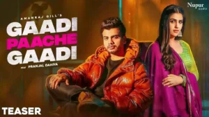Gaadi Paache Gaadi Lyrics - Amanraj Gill | Pranjal Dahiya