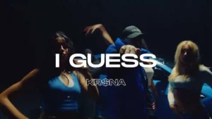 I Guess Lyrics - KR$NA