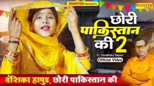 Chhori Pakistan Ki 2 Lyrics - Vanshika Hapur