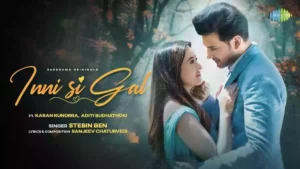 Inni Si Gal Lyrics , Stebin Ben 