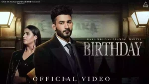Birthday Lyrics - Kaka WRLD 