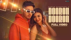 Dooron Dooron Lyrics - Karan Randhawa