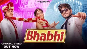 Bhabhi Lyrics - Skater Rahul