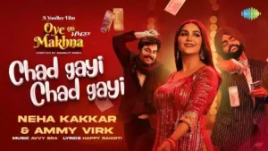 Chad Gayi Chad Gayi Lyrics - Neha Kakkar & Ammy Virk