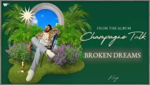 Broken Dreams Lyrics - King 