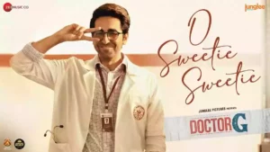 O Sweetie Sweetie Lyrics - Ayushmann Khurrana | Doctor G