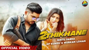 2 Thikane Lyrics - Bintu Pabra & Muskan Lohan