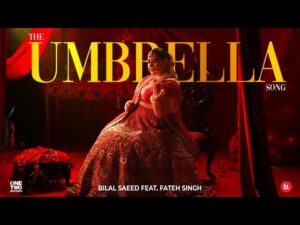 The Umbrella Lyrics - Bilal Saeed and Fateh Singh 