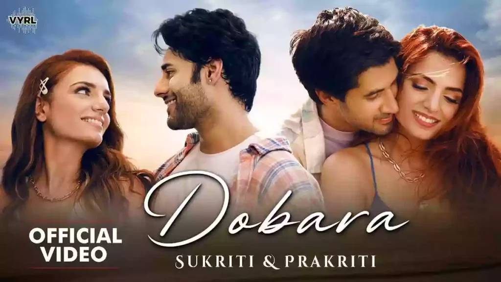Dobara Lyrics - Sukriti Kakar & Prakriti Kakar
