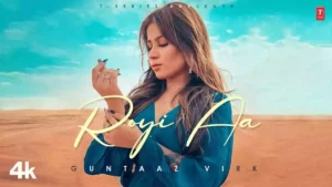 Royi Aa Lyrics - Guntaaz Virk 