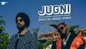JUGNI Lyrics - Diljit Dosanjh