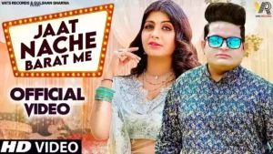 Jaat Nache Barat Me Lyrics - Raju Punjabi 