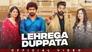 Lehrega Duppata Lyrics - Raj Mawar & Anjali9