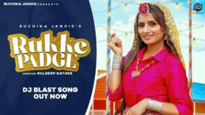 RUKKE PADGE LYRICS ,Ruchika Jangid 