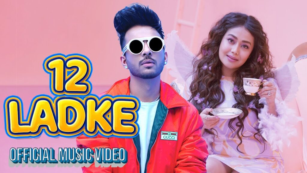 12 Ladke Lyrics - Tony Kakkar & Neha Kakkar